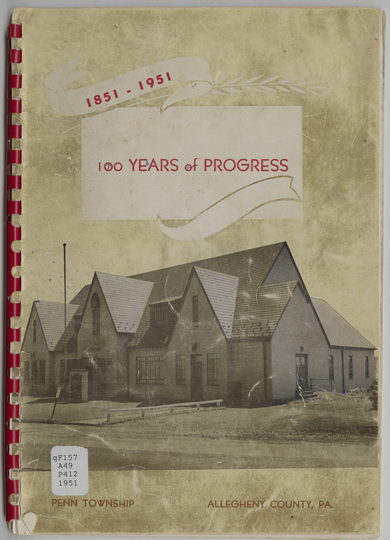 History and Official Program of the Penn Township Centennial Celebration, 1951, Heinz History Center.