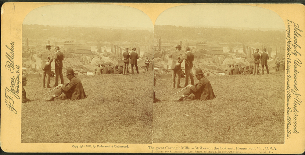 “The great Carnegie Mills. Strikers on the look-out, Homestead, Pa., 1892.” | Courtesy of The Miriam and Ira D. Wallach Division of Art, Prints and Photographs: Photography Collection. The New York Public Library. “The great Carnegie Mills. Strikers on the look-out, Homestead, Pa., 1892.” | Courtesy of The Miriam and Ira D. Wallach Division of Art, Prints and Photographs: Photography Collection. The New York Public Library.