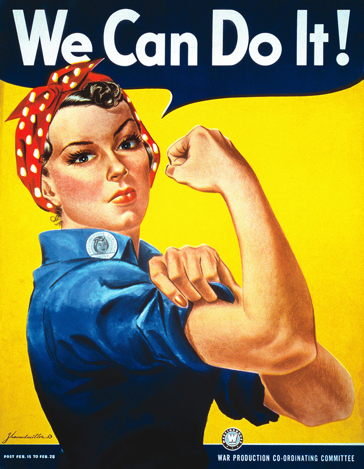 The classic Rosie the Riveter poster created for Westinghouse by Pittsburgh artist J. Howard Miller.