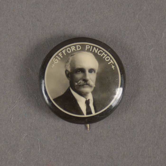 Button from Pinchot’s campaign for the Governor’s office in 1922.