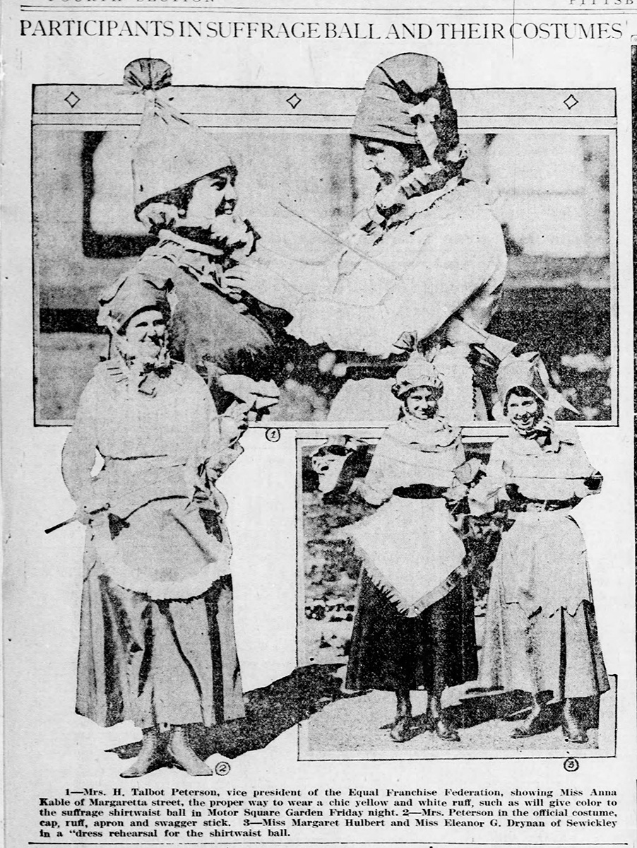 “Participants in Suffrage Ball and their Costumes,” Pittsburgh Post-Gazette, November 5, 1916.