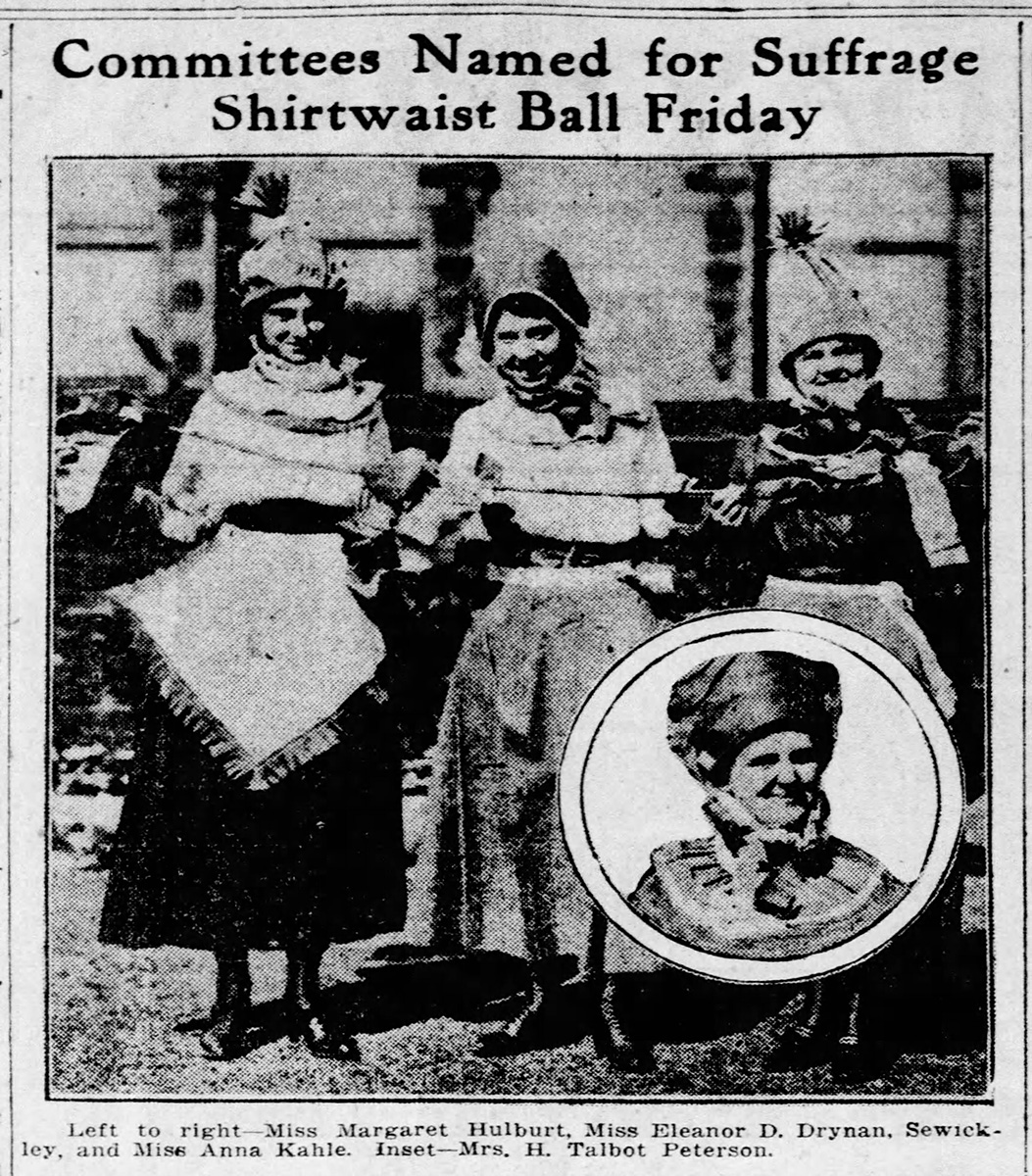 “Committees Named for Suffrage Shirtwaist Ball,” Pittsburgh Press, November 5, 1916.