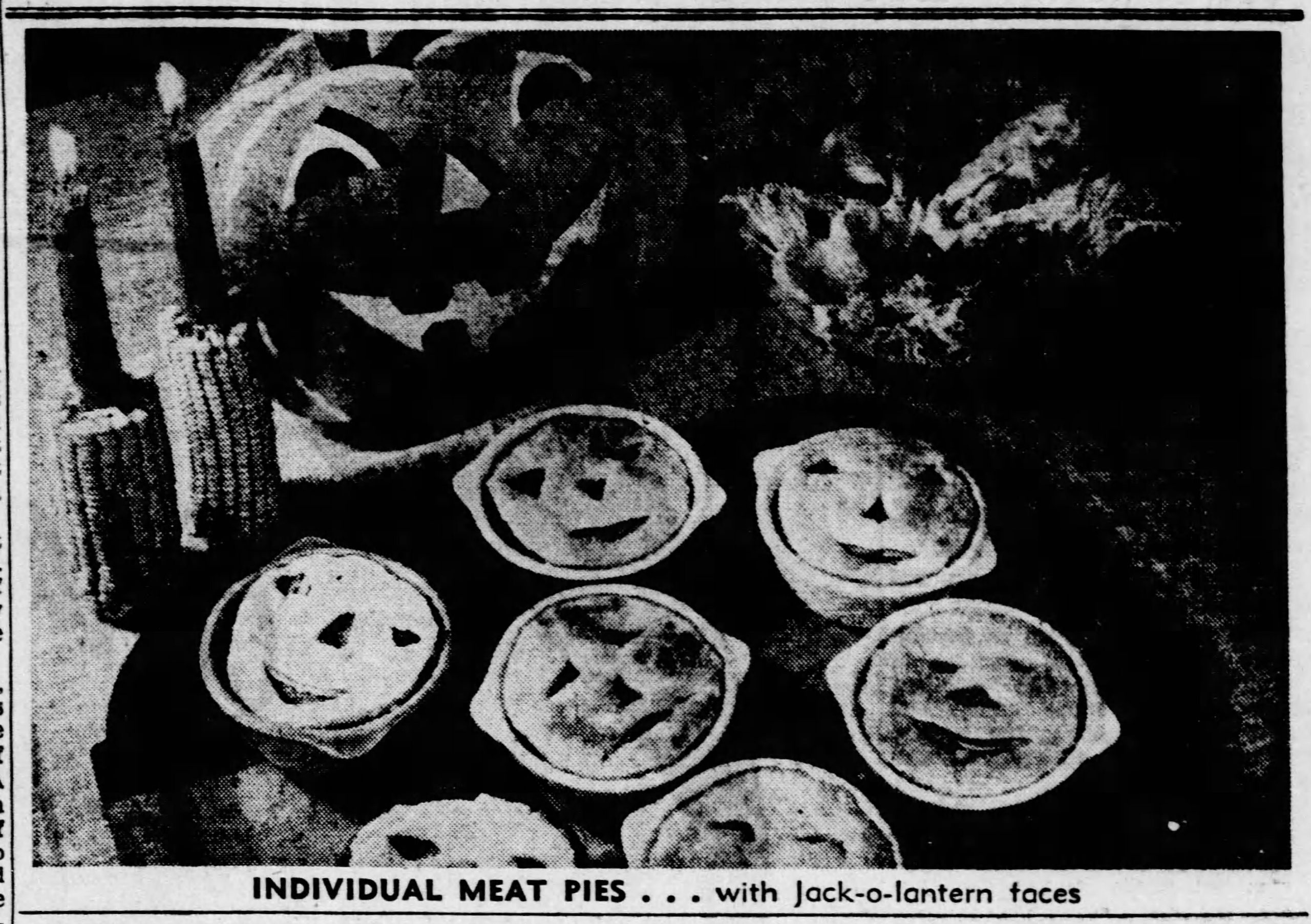 Like these Jack O’Lantern meat pies, nearly all Halloween recipes encouraged home cooks to dress them up with spooky details, Pittsburgh Press, October 24, 1944.