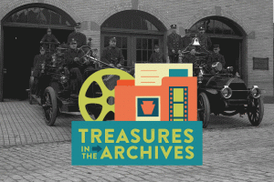 Black and white image of firefighters and vintage fire trucks with colorful graphics, film reel, folders, and text: Treasures in the Archives. *AI generated alt text
