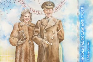 A woman in a fur coat and a man in military uniform stand together before a faded U.S. seal and text: “INCIDENTAL TO LAW AND ORDER Edgar Hoover.”. *AI generated alt text