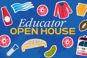 Blue background displaying Educator Open House and Educator Open Day text, surrounded by illustrations including a ketchup bottle, water waves, red shirt, fries, football, test tube, bridge, pickle, trolley car, and red gears. *AI generated alt text