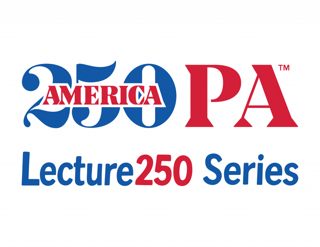 America 250 PA Lecture 250 Series logo featuring the numbers “250” and letters “PA” in red and blue, the word “America” written across the zero, and “Lecture 250 Series” below in alternating blue and red text, all on a white background. Design inspired by Smithsonian traditions of celebrating history and culture. *AI generated alt text